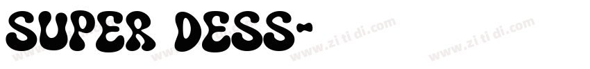 super dess字体转换